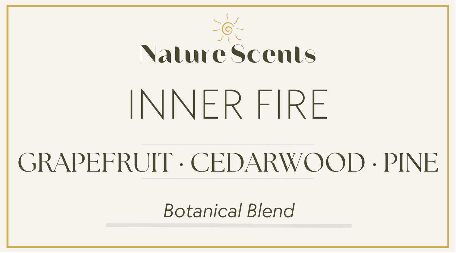 INNER FIRE — Grapefruit · Cedarwood · Pine