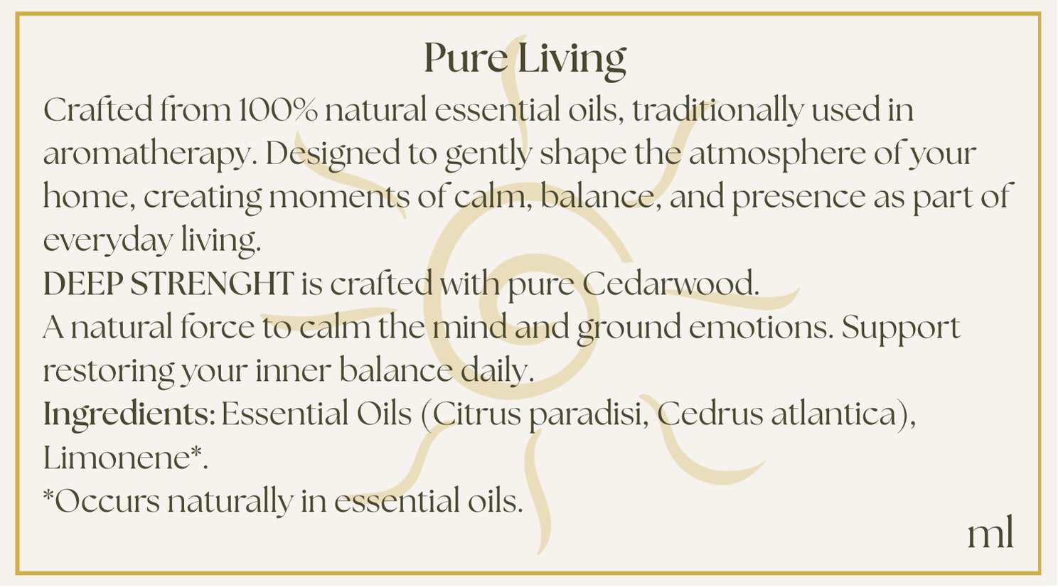 DEEP STRENGTH — Cedarwood