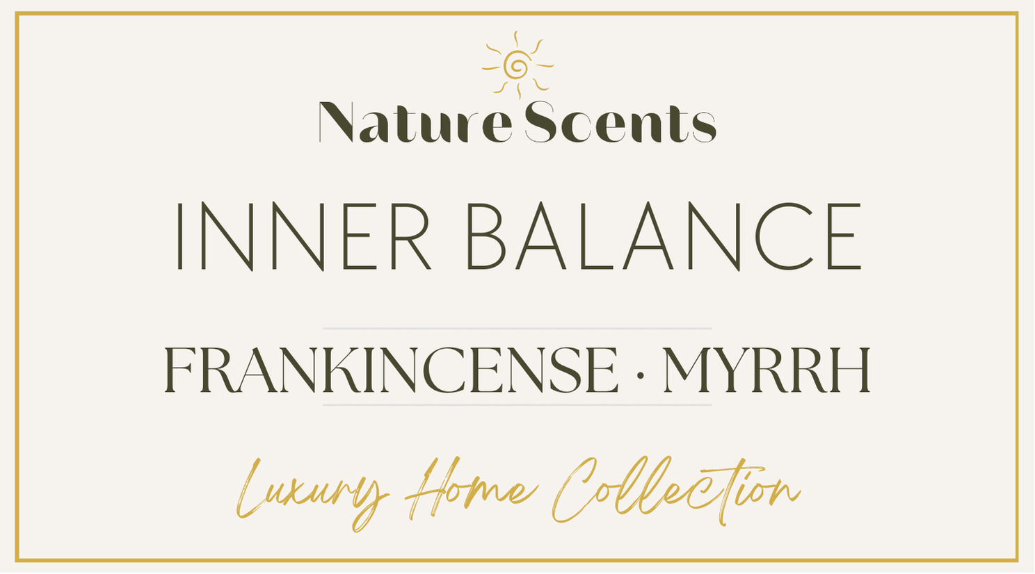 INNER BALANCE — Frankincense · Myrrh